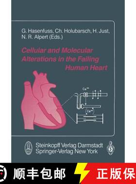 【3-4周达】Cellular and Molecular Alterations in the Failing Human Heart [9783642724763]