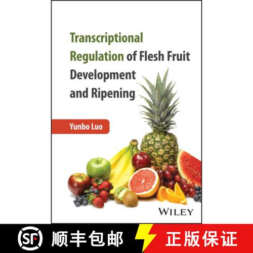 【3-4周达】精装 Transcriptional Regulation of Flesh Fruit Developm ent and Ripening [9781394187676]
