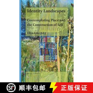 预订 Identity Landscapes: Contemplating Place and the Construction of Self [9789004425170]