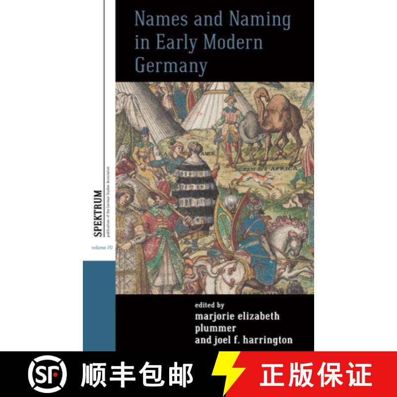 【3-4周达】Names and Naming in Early Modern Germany [9781789202106]