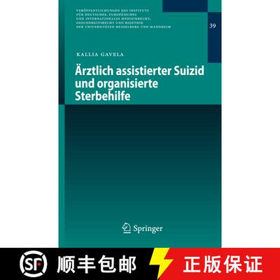 【3-4周达】eArztlich Assistierter Suizid Und Organisierte Sterbehilfe [9783642311727]