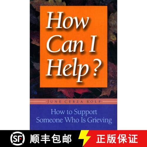 【3-4周达】How Can I Help?: How to Support Someone Who Is Grieving [9781555611873]