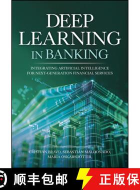 【3-4周达】Deep Learning in Banking - Leveraging Artificial I ntelligence for Next-Generation Financi... [9781394295371]