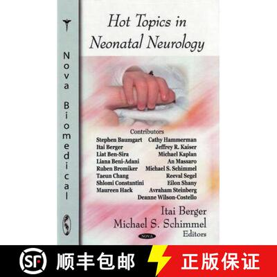 【3-4周达】精装 Hot Topics in Neonatal Neurology. Itai Berger and Micahel S. Schimmel, Editors [9781604561128]