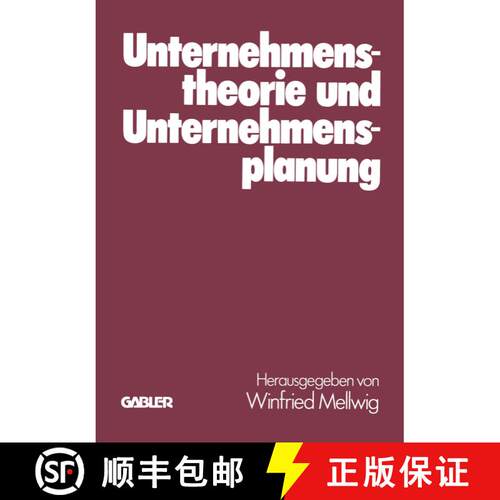 【3-4周达】Unternehmenstheorie und Unternehmensplanung : Helmut Koch zum 60. Geburtstag [9783409345910]