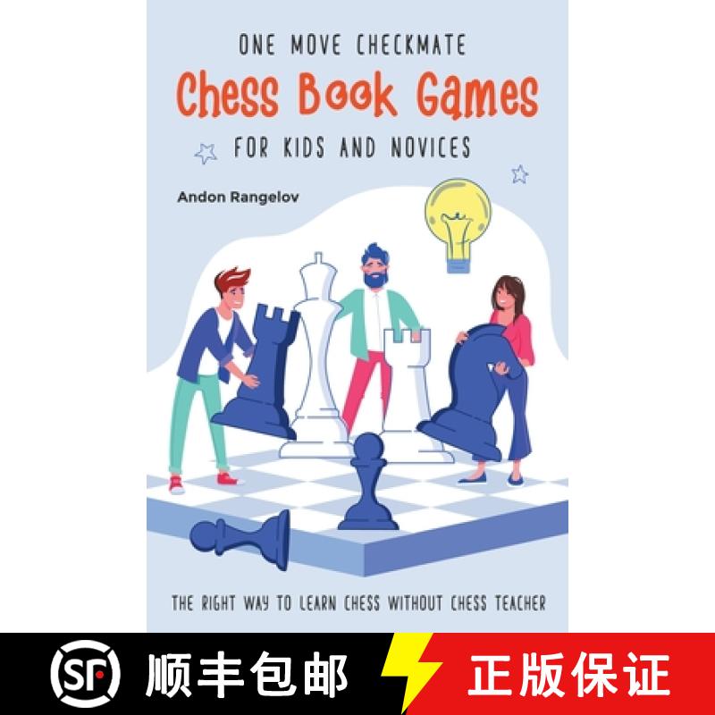 预订 One Move Checkmate Chess Book Games for Kids and Novices [9798201974923]