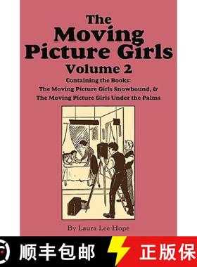 【3-4周达】The Moving Picture Girls, Volume 2: ...Snowbound & ...Under the Palms [9781617200298]
