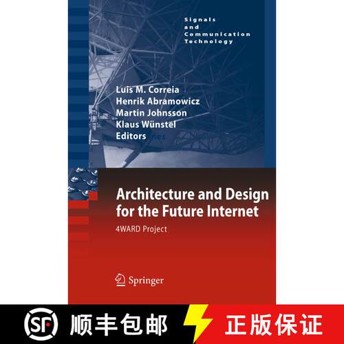 【3-4周达】Architecture and Design for the Future Internet : 4WARD Project [9789400734890]