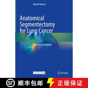 and 9789819958566 Anatomical Lung Cancer for 4周达 Segmentectomy Videos Illustration