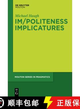 【3-4周达】Im/Politeness Implicatures [9783110483291]