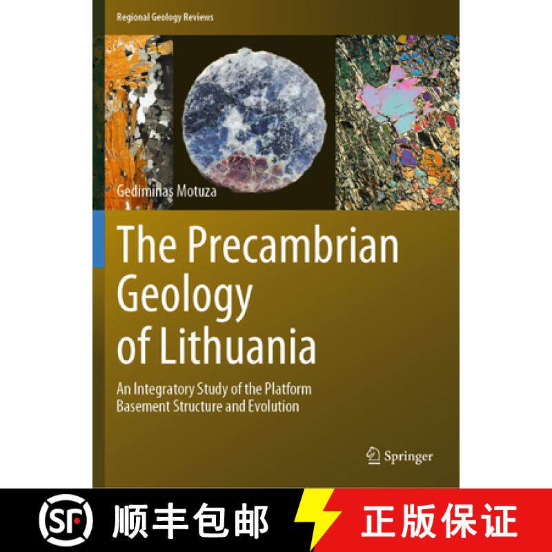 【3-4周达】The Precambrian Geology of Lithuania: An Integratory Study of the Platform Basement Struct... [9783030968571]