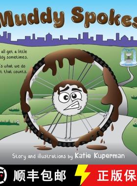 预订 Muddy Spokes: Children's Book about Being Resilient and Resourceful [9781738849659]