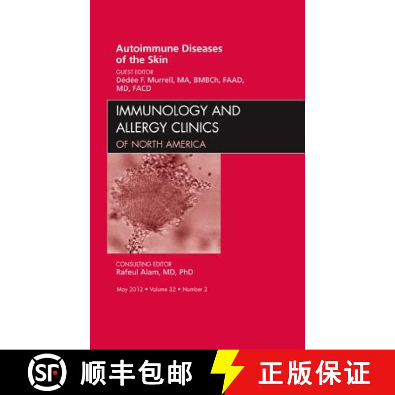【3-4周达】Autoimmune Diseases of the Skin, an Issue of Immunology and Allergy Clinics: Volume 32-2 [9781455750634]