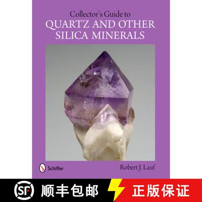 【3-4周达】Collector's Guide to Quartz and Other Silica Minerals [9780764341618]