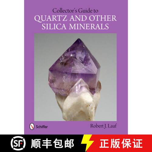 【3-4周达】Collector's Guide to Quartz and Other Silica Minerals [9780764341618]