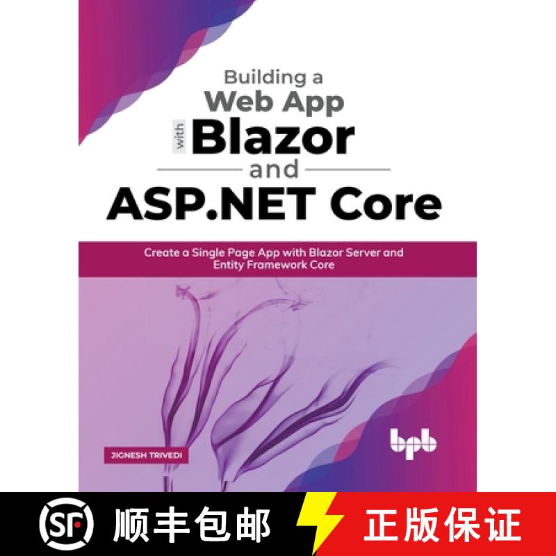 【3-4周达】Building a Web App with Blazor and ASP .Net Core: Create a Single Page App with Blazor Ser... [9789389845464]