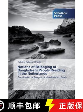 预订 Notions of Belonging of Bangladeshi People Residing in the Netherlands [9786138918110]