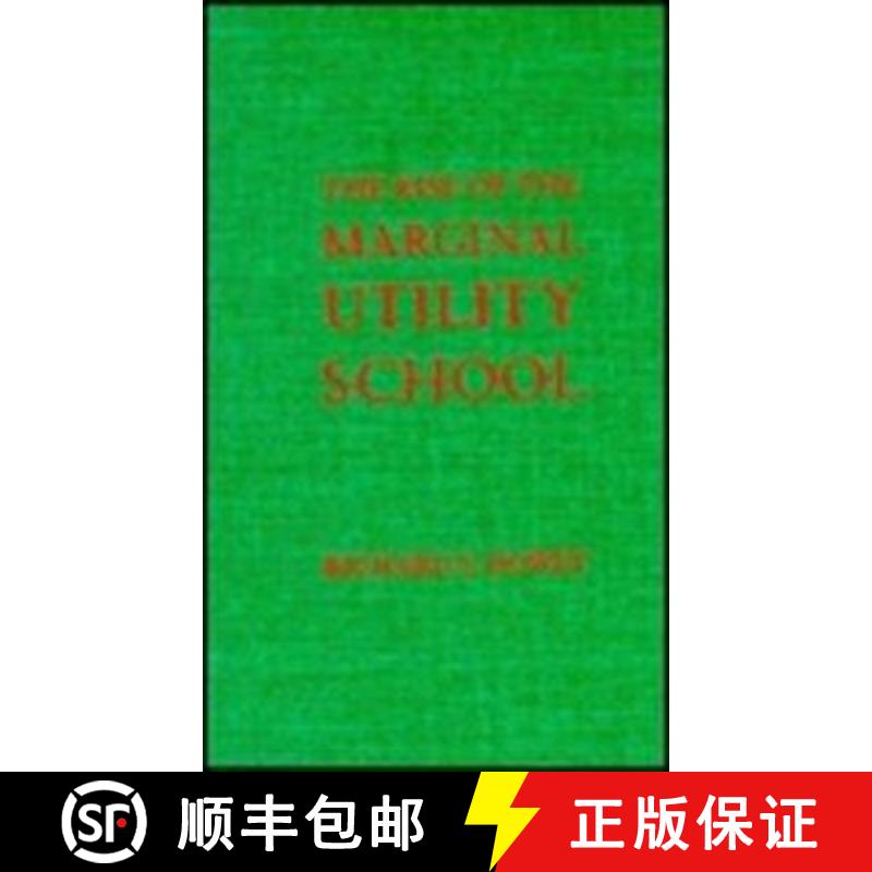 【3-4周达】The Rise of the Marginal Utility School, 1870-1889 [9780231071529]