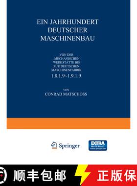 【3-4周达】Ein Jahrhundert Deutscher Maschinenbau: Von Der Mechanischen Werkstatte Bis ƶur Deuts... [9783642937439]
