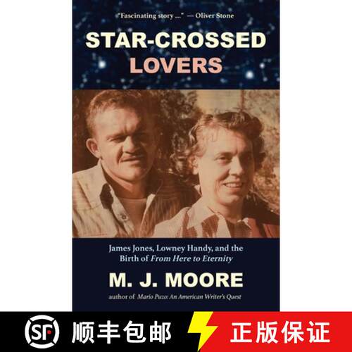 【3-4周达】Star-Crossed Lovers: James Jones, Lowney Handy, and the Birth of From Here to Eternity: Ja... [9781956474213]