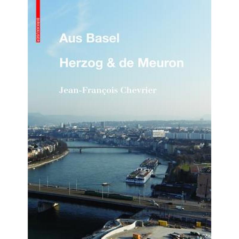 【4周达】Aus Basel- Herzog& de Meuron[9783035608137]-封面