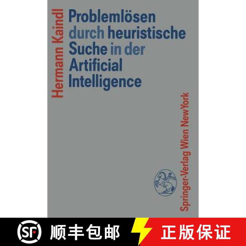 【3-4周达】Problemlösen Durch Heuristische Suche in Der Artificial Intelligence [9783211820797]