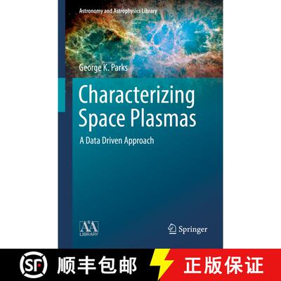 【3-4周达】Characterizing Space Plasmas : A Data Driven Approach (1st ed. 2018) (1st ed. 2018) (1st e... [9783319900407]