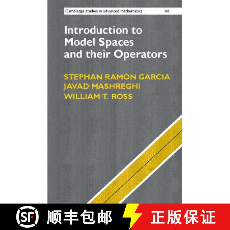 【3-4周达】Introduction to Model Spaces and their Operators: - Introduction to Model Spaces and their... [9781107108745]