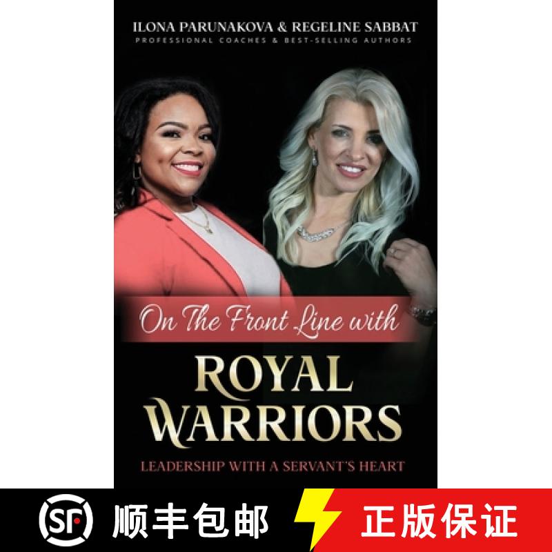 预订 On the Front Line with Royal Warriors: Leadership with a Servant's Heart [9781637921845]