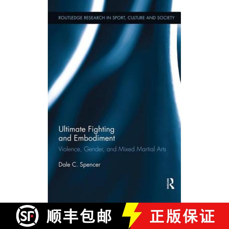 【3-4周达】Ultimate Fighting and Embodiment: Violence, Gender and Mixed Martial Arts [9780415896283]