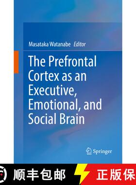 【3-4周达】The Prefrontal Cortex as an Executive, Emotional, and Social Brain [9784431565062]
