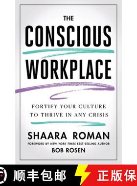 【3-4周达】The Conscious Workplace: Fortify Your Culture to Thrive in Any Crisis [9798986128702]