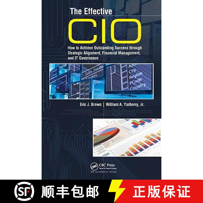 【3-4周达】The Effective CIO : How to Achieve Outstanding Success through Strategic Alignment, Financ... [9781420064605]