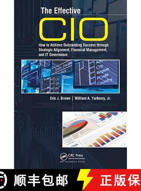 【3-4周达】The Effective CIO : How to Achieve Outstanding Success through Strategic Alignment, Financ... [9781420064605]