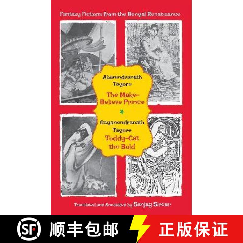 预订 Fantasy Fictions from the Bengal Renaissance: The Make-Believe Prince; Toddy-Cat the Bold [9780199486755]