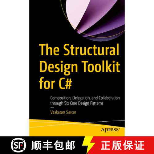 【3-4周达】The Structural Design Toolkit for C#: Composition, Delegation, and Collaboration through S... [9798868830280]