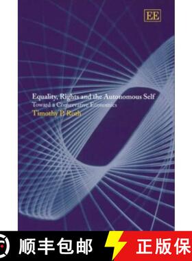 【3-4周达】Equality, Rights and the Autonomous Self - Toward a Conservative Economics: Toward a Conse... [9781843764502]