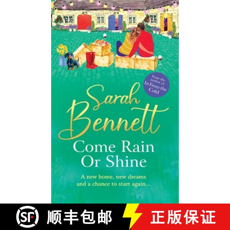 【2-3周达】Come Rain or Shine: the BRAND NEW completely heartwarming, romantic read from Sarah Bennet... [9781804833315]