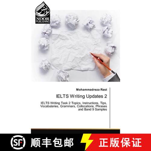 【3-4周达】IELTS Writing Updates 2: IELTS Writing Task 2 Topics, Instructions, Tips, Vocabularies, Gr... [9786202344241]