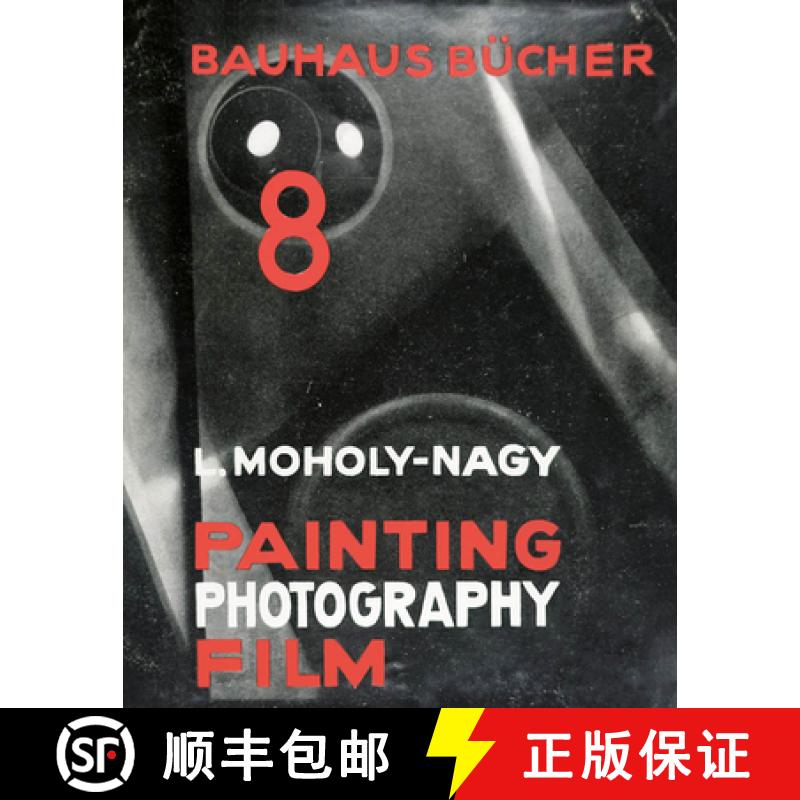 【3-4周达】Laszlo Moholy-Nagy Painting, Photography, Film: Bauhausbucher 8, 1925 [9783037785874]