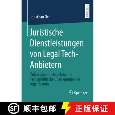 【3-4周达】Juristische Dienstleistungen von Legal Tech-Anbietern : Zulässigkeit de lege lata und rec... [9783658439934]