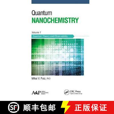 【3-4周达】Quantum Nanochemistry, Volume One: Quantum Theory and Observability [9781774630990]