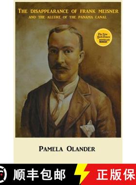 预订 The Disappearance of Frank Meisner and the Allure of the Panama Canal [9780615994727]