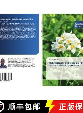预订 Heteroploidy and Male-Sterility for Leaf Yield Improvement [9783639764628]