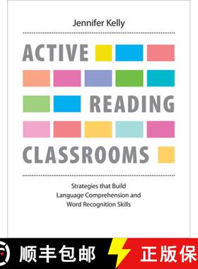 【3-4周达】Active Reading Classrooms: Strategies That Build Language Comprehension and Word Recogniti... [9781551383651]