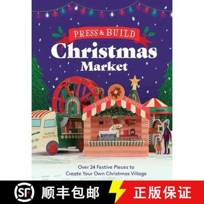 【3-4周达】精装 Press and Build: Christmas Market : Over 24 Festive Pieces to Create Your Own Christm... [9781807710156]