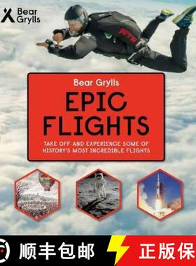 【3-4周达】Bear Grylls Epic Adventures Series - Epic Flights [9781786961037]