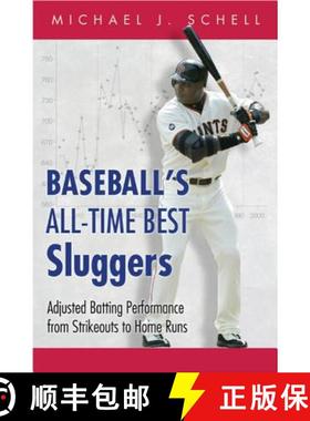 【3-4周达】Baseball's All-Time Best Sluggers: Adjusted Batting Performance from Strikeouts to Home Runs [9780691171111]