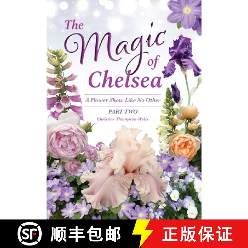 【3-4周达】The Magic of Chelsea - Part Two: A Flower Show Like No Other [9780645940374]