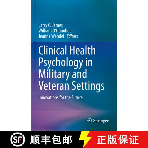 【3-4周达】Clinical Health Psychology in Military and Veteran Settings : Innovations for the Future [9783031120657]